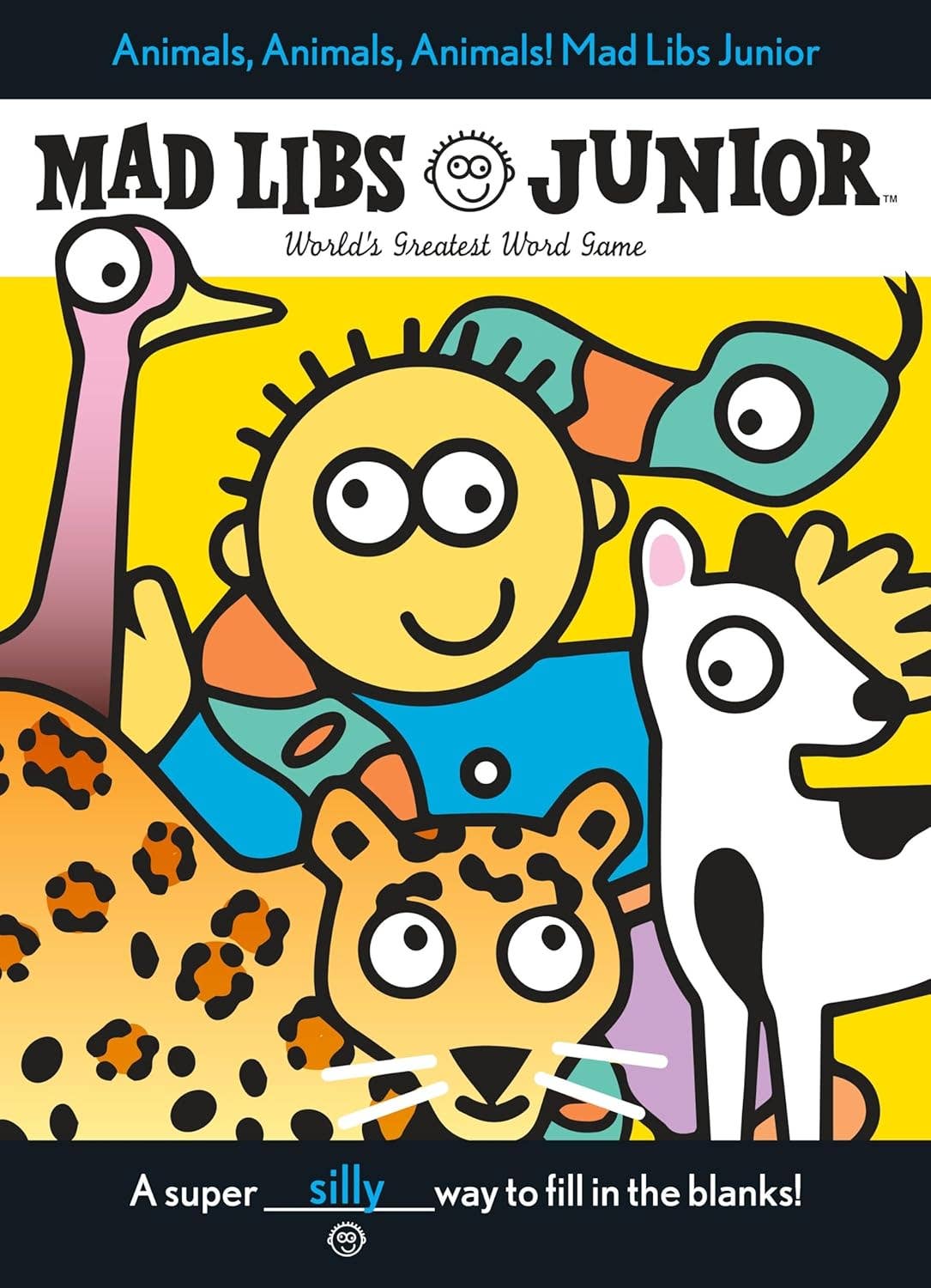 Animals, Animals, Animals! Mad Libs Junior: World's Greatest