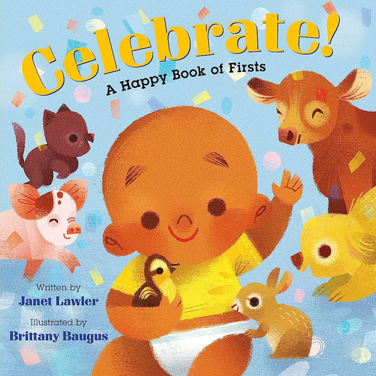 Celebrate! The Happy Book of Firsts